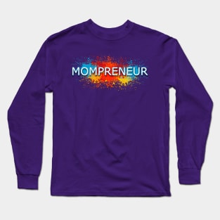 Mompreneur T-Shirt for Boss Lady and Hustle Mom Long Sleeve T-Shirt